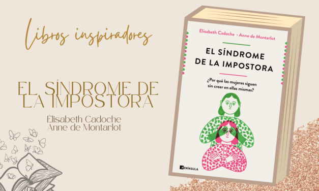 Libro: Síndrome de la Impostora: ¿Por qué las mujeres siguen sin creer en ellas mismas?